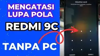 MENGATASI LUPA POLA REDMI 9C TANPA KOMPUTER VIA HARD RESET/RECOVERY