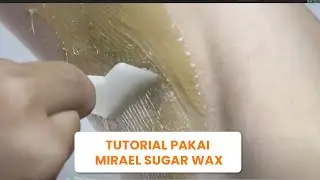 Cara Pakai Sugar Wax Mirael