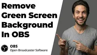 How To Remove Green Screen Background In OBS Studio (2026 Easy Guide)