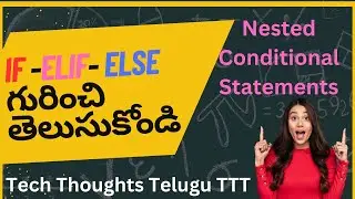 Nested Conditional Statement | If-Elif-Else | Python Tutorials in Telugu | Python in Telugu | Python