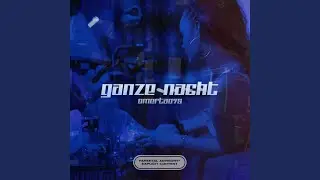 Ganze Nacht