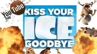 YTP Kiss Your Ice Goodbye REUPLOADED