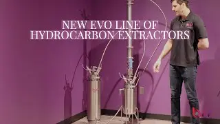 New Evo Line of Hydrocarbon Extractors!