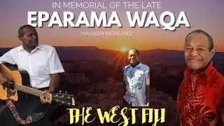 The West Fiji EPARAMA WAQA audio
