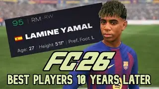 FC 26 - THE BEST PLAYERS IN 2035 