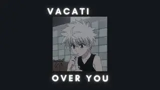 Vacations - Over You (slowed and reverb)