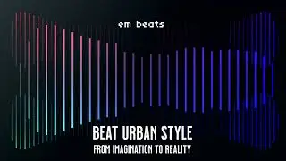 Pista Instrumental Beat type urban style EM©️