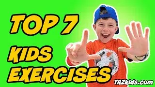 Top 7 Exercises For Kids! Fun Workout With TAZ Kids Fitness!