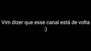 ESTOU DE VOLTA :)