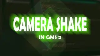 CAMERA SHAKE TUTORIAL in GAMEMAKER STUDIO 2