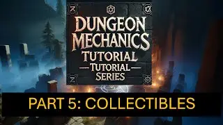 Part 5: Collectibles System |Dungeon Mechanics Tutorial Series | Unreal Engine 5