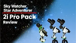 Review Bugle: Sky Watcher Star Adventurer 2i Pro Pack Review