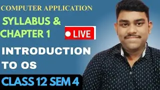 🖥️ Operating System Live Class | Class 12 SEM 4 | WBCHSE | Board Exam 2025