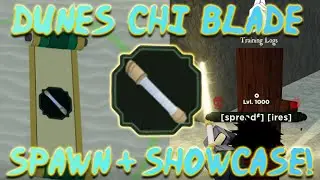 Shindo Life - Dunes Chi Blade Spawn and Location + Showcase!