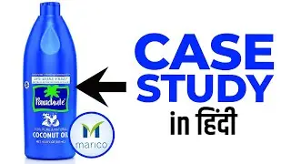 BUSINESS CASE STUDY - MARICO Parachute ऐसे बना India का No.1 Hair Oil Brand |