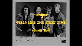 Foreigner - “Feels Like The First Time” - Guitar Tab ♬