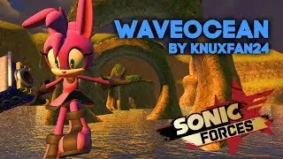 Sonic Forces - [Mod Showcase] - Wave Ocean by Knuxfan