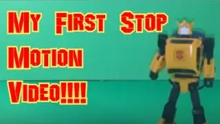 Bumblebee Transform! My First Stop Motion Skit!!!!!