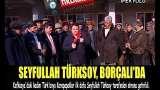 Seyfullah Türksoy, Borçalı'da