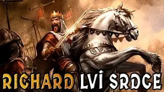 Richard Lví srdce - celý příběh krále, který se postavil Saladinovi | Historie