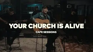 Mack Brock – Your Church Is Alive (Cafe Sessions)