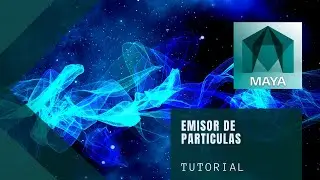 Tutorial Maya VFX | Como Emitir Particulas en Maya 2021