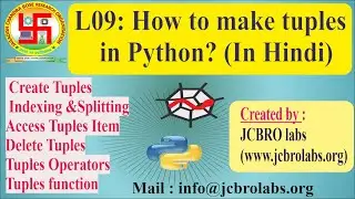 L09:Tuples in Python Programming. ( In Hindi )
