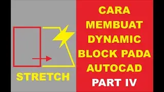 Cara Membuat Dynamic Block pada AutoCAD Part IV