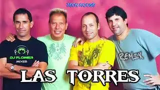 Los Nose Quien  Nose Cuanto   -  Las Torres  ( Remix  Dj Flower Mixes )