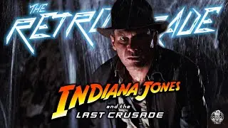 Retro Grade: Indiana Jones and The Last Crusade (1989)
