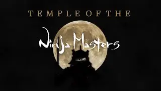 Temple of the Ninja Masters - Outrun the Nightmare