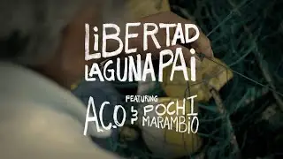 Laguna Pai - Libertad feat. Pochi Marambio & A.C.O (OFFICIAL MUSIC VIDEO)