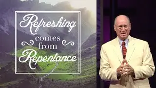 Refreshing Comes through Repentance - Pastor Jack R. Pidgeon