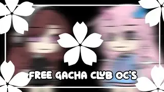 Free gacha life oc's (made by me)