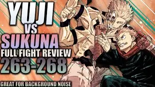 YUJI VS SUKUNA (Final Battle) - Full Fight Review (Ch. 263-268) / Jujutsu Kaisen