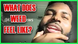 What Does it Feel Like to Be High on Marijuana?