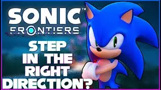 Sonic Frontiers [Review] - Step In The Right Direction?