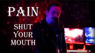 Pain - Shut Your Mouth (Cover)