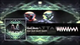 Hard Attakk - Go! Go!! Go!!! Go!!!! (Original Mix)
