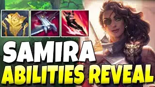 SAMIRA ALL ABILITIES REVEALED!!! Samira, The Desert Rose - League of Legends