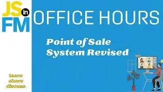 Office Hours August 8, 2024 PM - POS System Revised