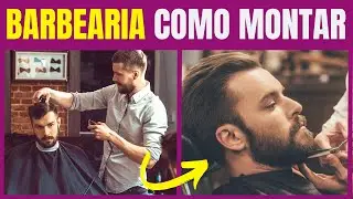 Como MONTAR Uma BARBEARIA PEQUENA Com Pouco Dinheiro e Simples