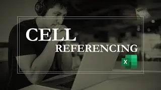 Cell Referencing in Excel -  Absolute, Mixed and Relative
