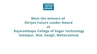 Winners of Shrijee Future Leader Award at Rajarambapu College of Sugar Technology, Islampur