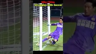 Why China Struggles with Soccer