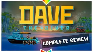 DAVE THE DIVER – A True Delight | Complete Review + 1.0 Release Updates