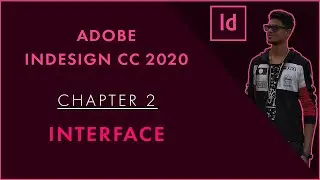 Chapter 2 - Adobe Indesign Full Course - Interface of InDesign