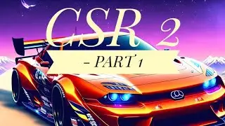 [PHONE] CSR 2 - PRETTY AWESOME DRAG RACING GAME