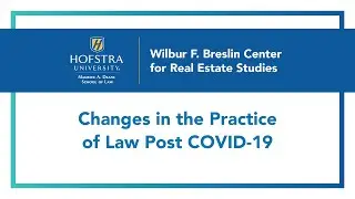 Changes in the Practice of Law Post COVID-19