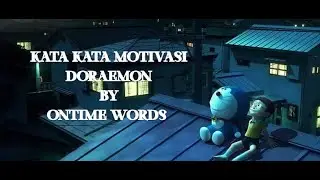 KATA KATA MOTIVASI DORAEMON/Shimpony Words Of Doraemon - Ontime Words Speech||@ontime_words